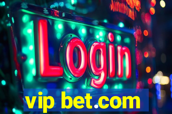 vip bet.com